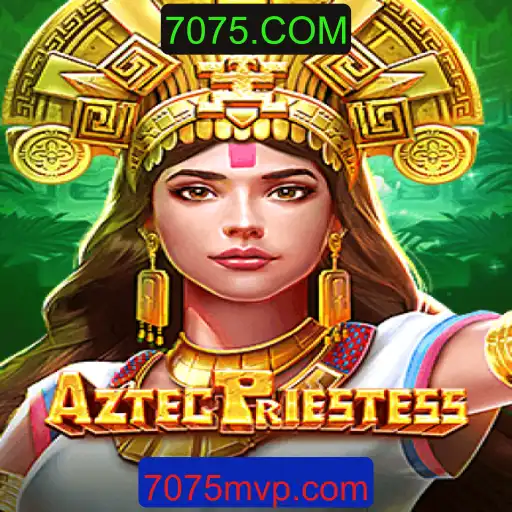 Explorando o Mundo de AztecPriestess: O Novo Fenômeno no 7075.COM